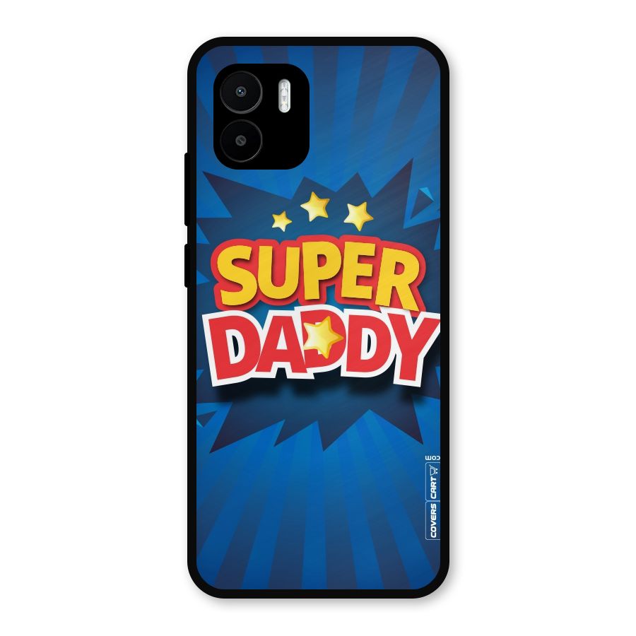 Super Daddy Metal Back Case for Redmi A2