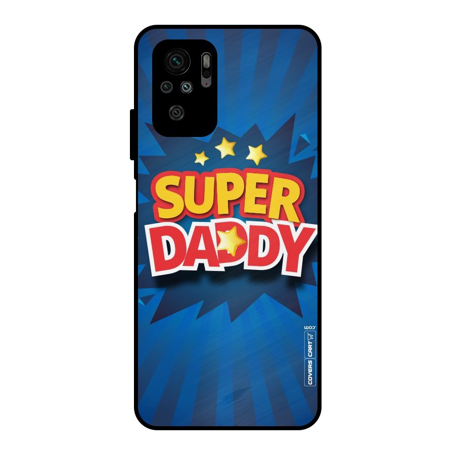 Super Daddy Metal Back Case for Redmi Note 10S
