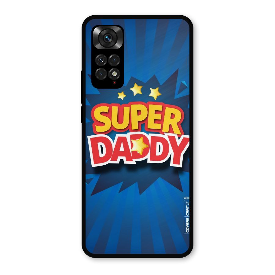 Super Daddy Metal Back Case for Redmi Note 11s