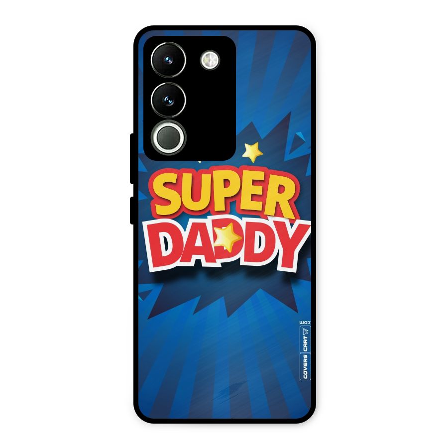 Super Daddy Metal Back Case for Vivo Y200