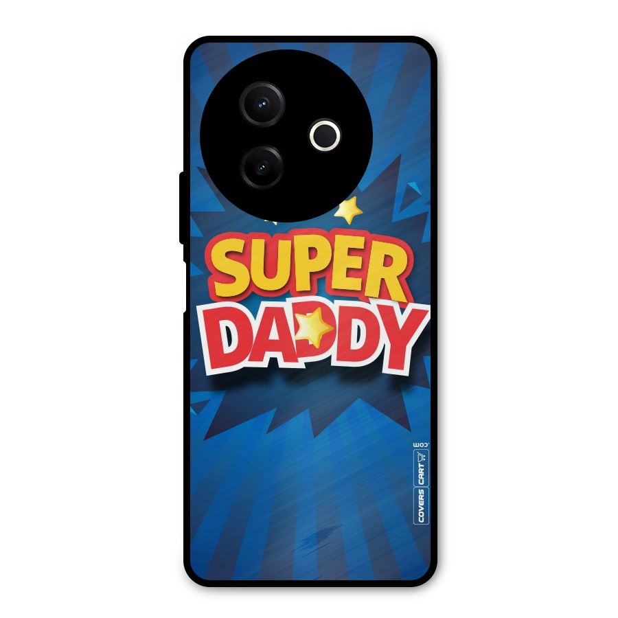 Super Daddy Metal Back Case for Vivo Y39