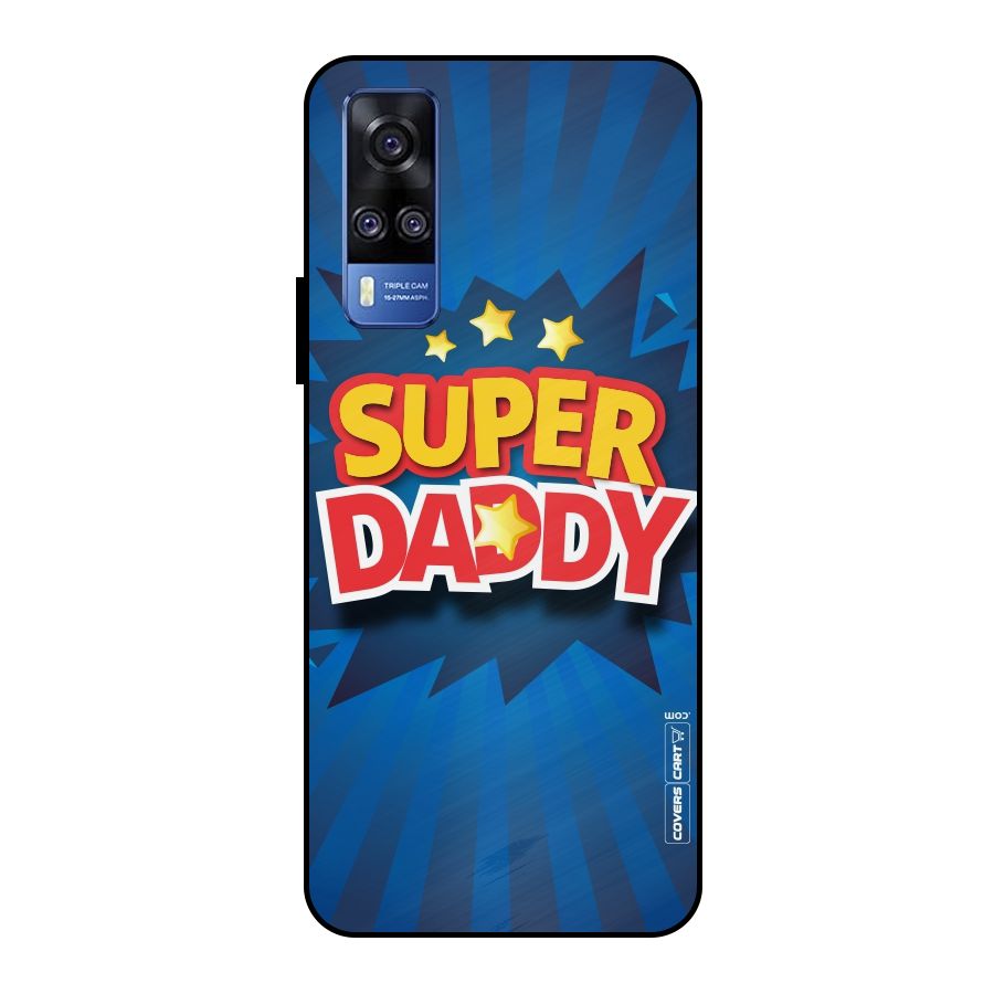 Super Daddy Metal Back Case for Vivo Y51