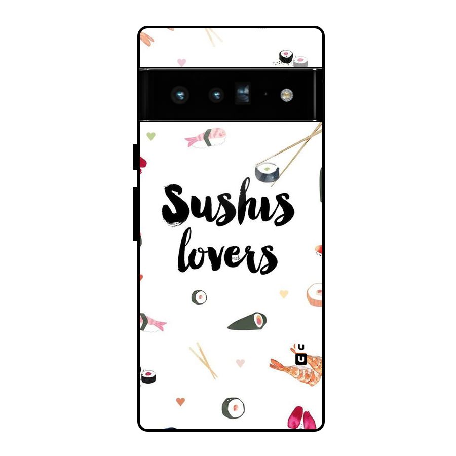 Sushi Lovers Glass Back Case for Google Pixel 6 Pro