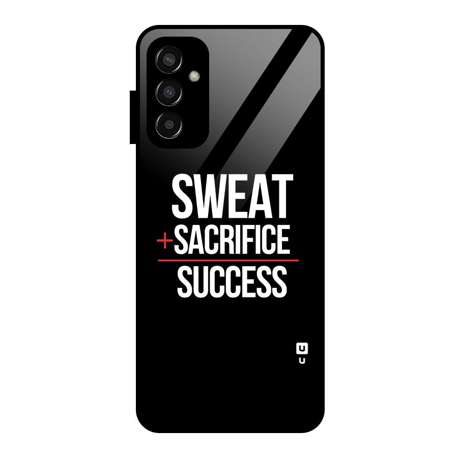 Sweat Sacrifice Success Glass Back Case for Galaxy F13