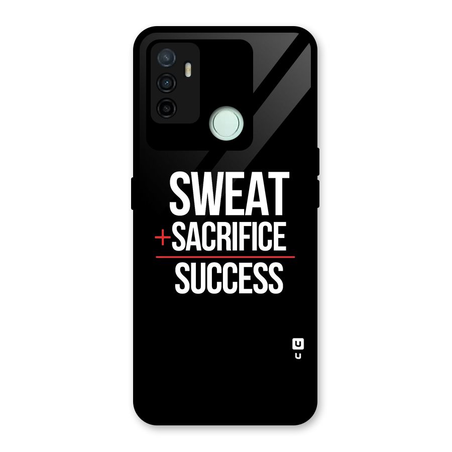 Sweat Sacrifice Success Glass Back Case for Oppo A53