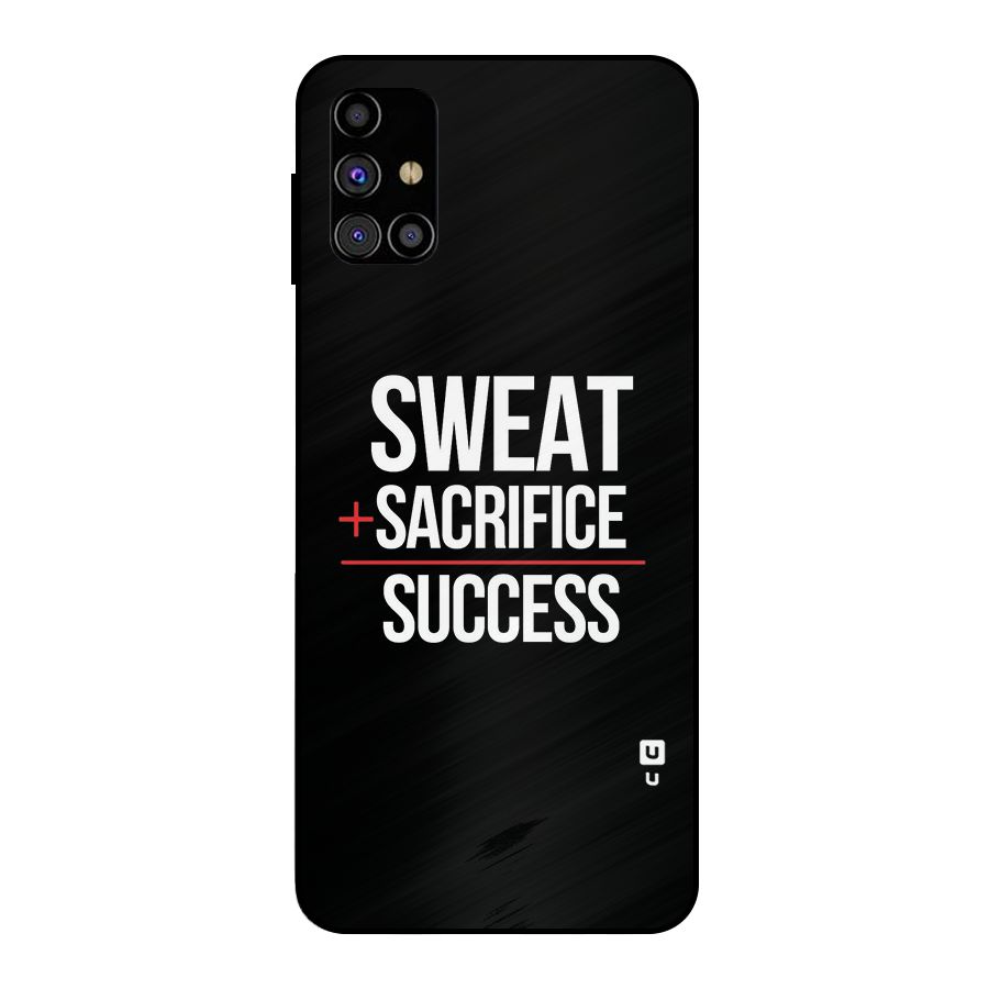 Sweat Sacrifice Success Metal Back Case for Galaxy M31s