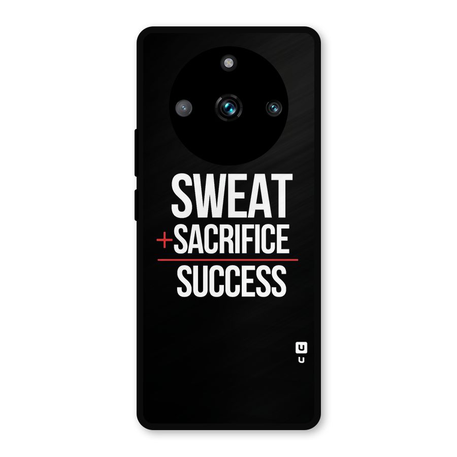 Sweat Sacrifice Success Metal Back Case for Realme 11 Pro Plus
