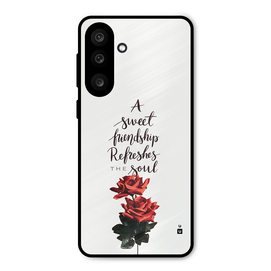 Sweet Friendship Metal Back Case for Galaxy F56