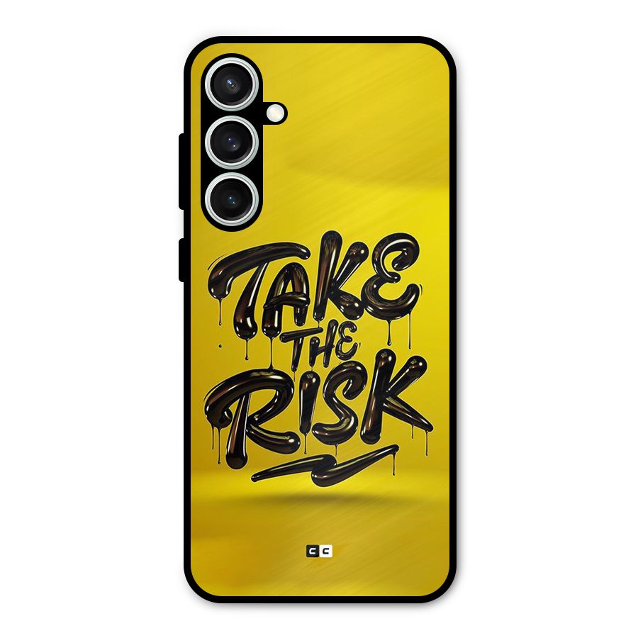 Take The Risk Metal Back Case for Galaxy S23 FE