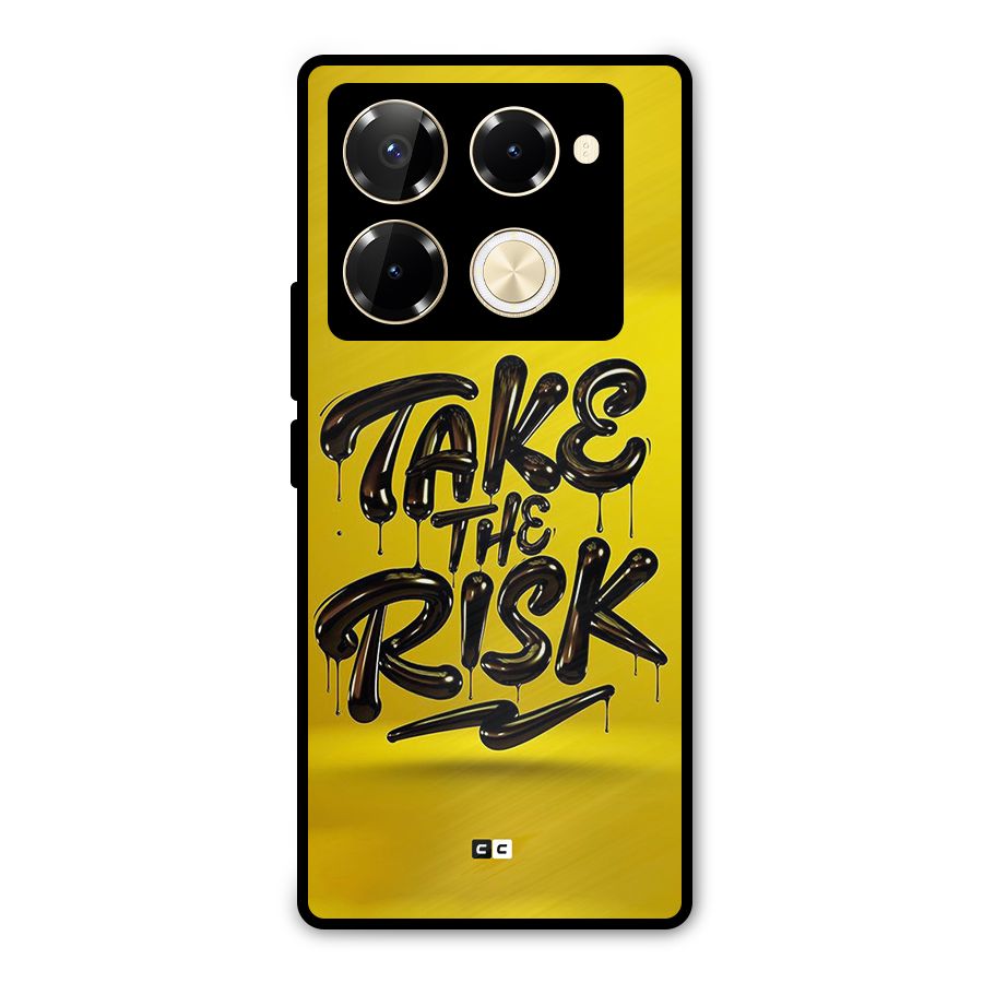 Take The Risk Metal Back Case for Infinix Note 40 Pro