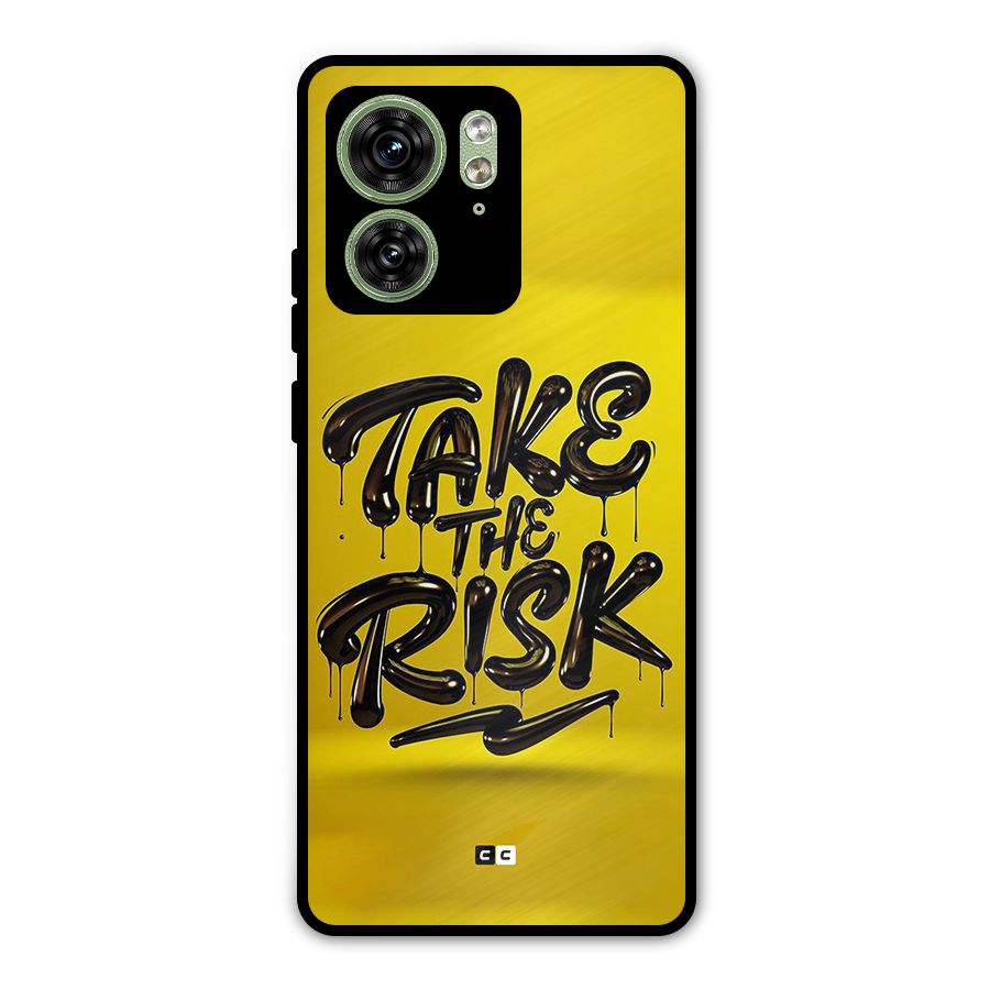 Take The Risk Metal Back Case for Motorola Edge 40 5G