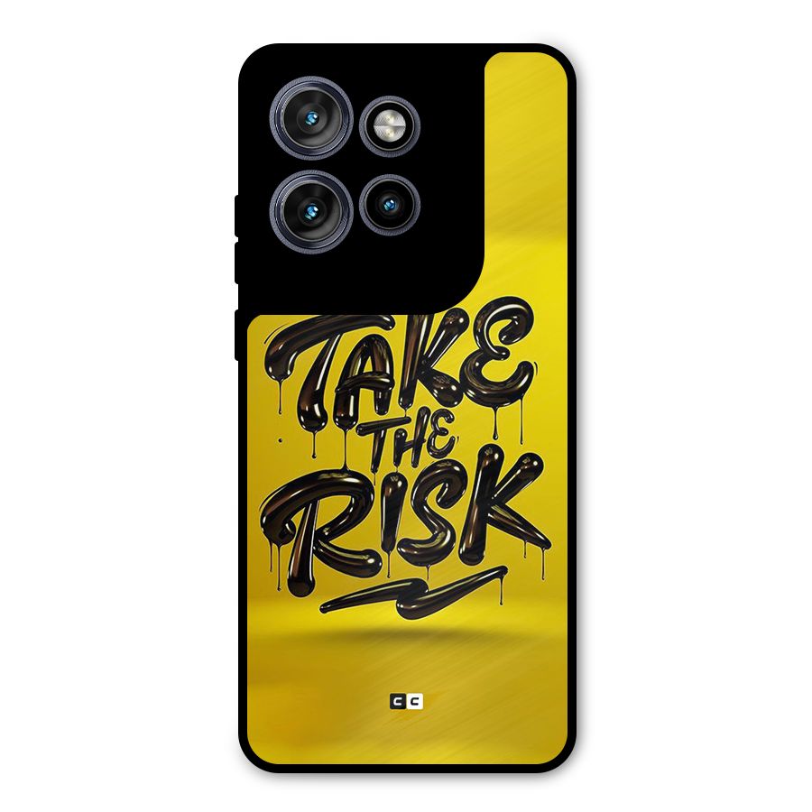 Take The Risk Metal Back Case for Motorola Edge 50 Neo