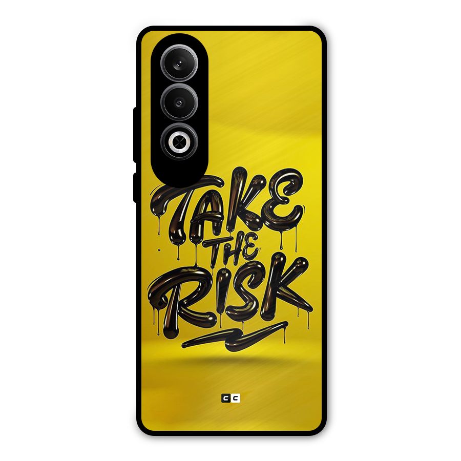 Take The Risk Metal Back Case for OnePlus Nord CE4
