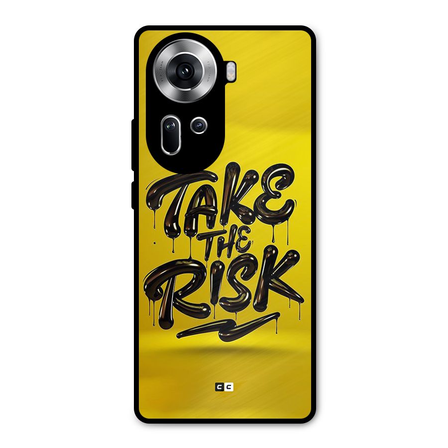 Take The Risk Metal Back Case for Oppo Reno11 5G