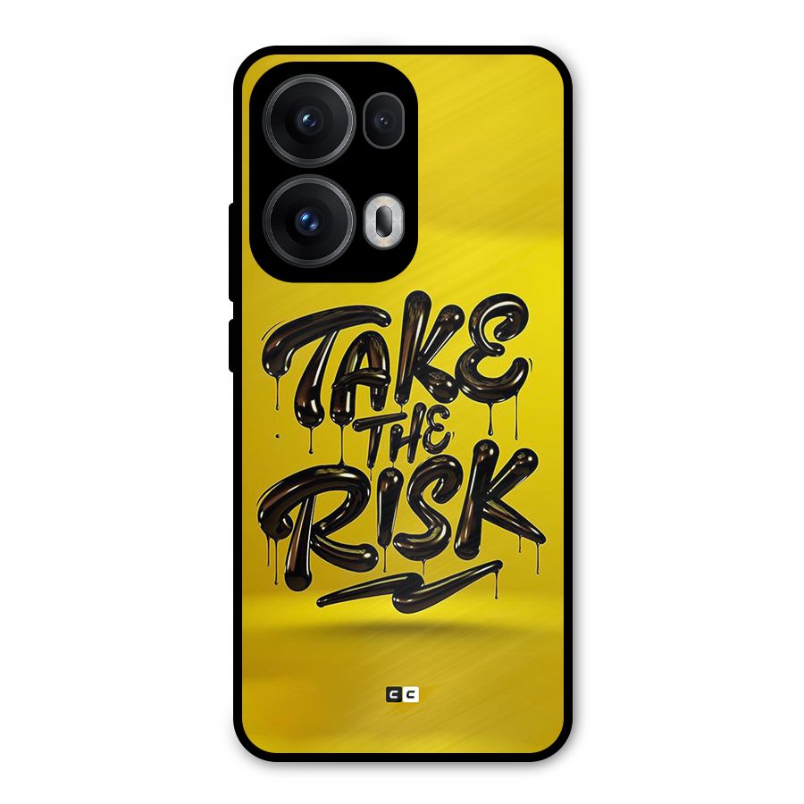 Take The Risk Metal Back Case for Oppo Reno13 Pro