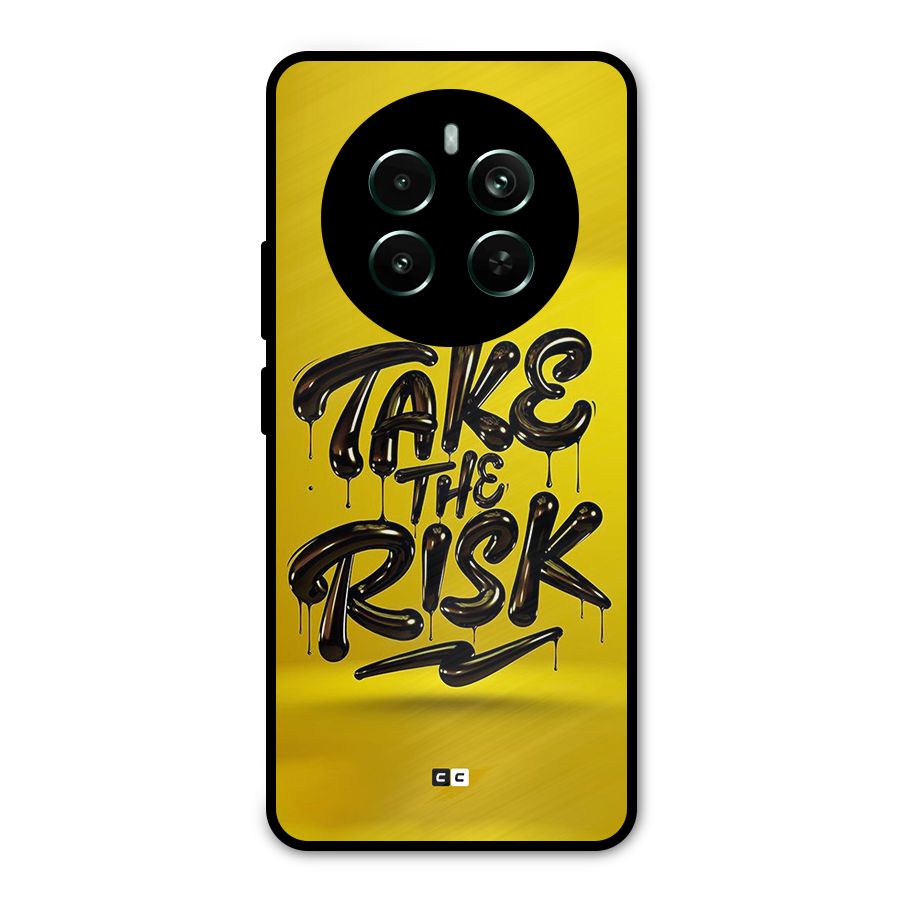 Take The Risk Metal Back Case for Realme 12 Pro Plus