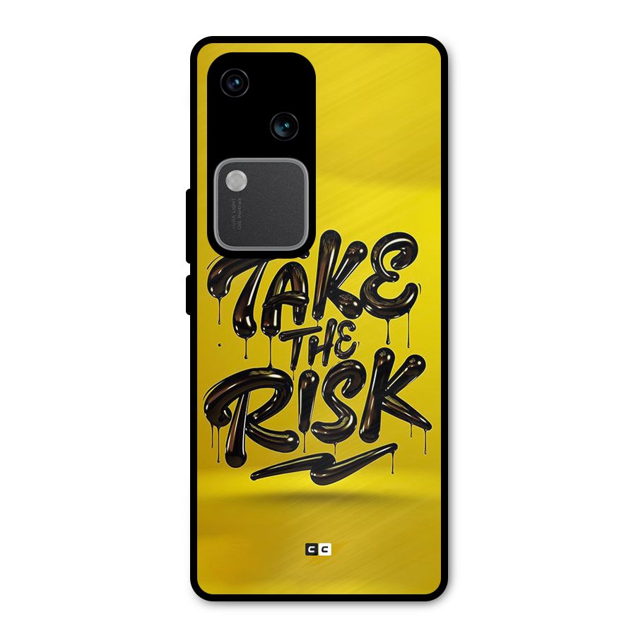 Take The Risk Metal Back Case for Vivo V30