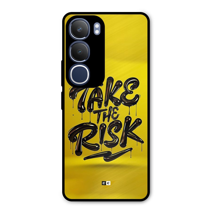 Take The Risk Metal Back Case for Vivo Y29