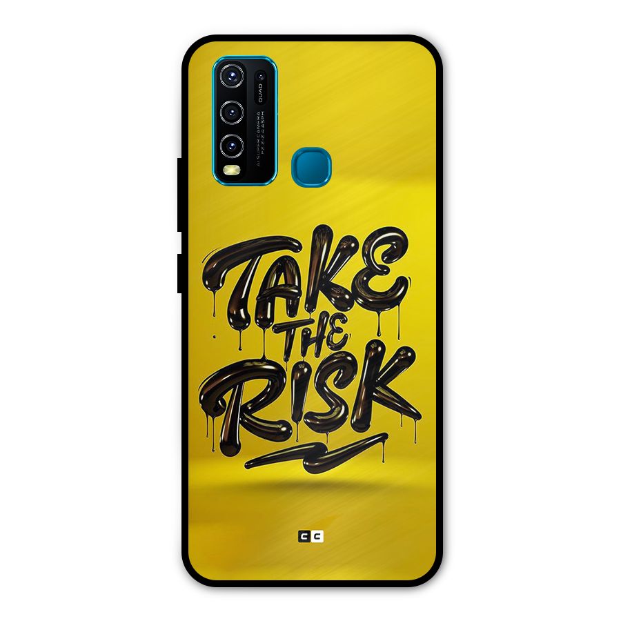 Take The Risk Metal Back Case for Vivo Y30