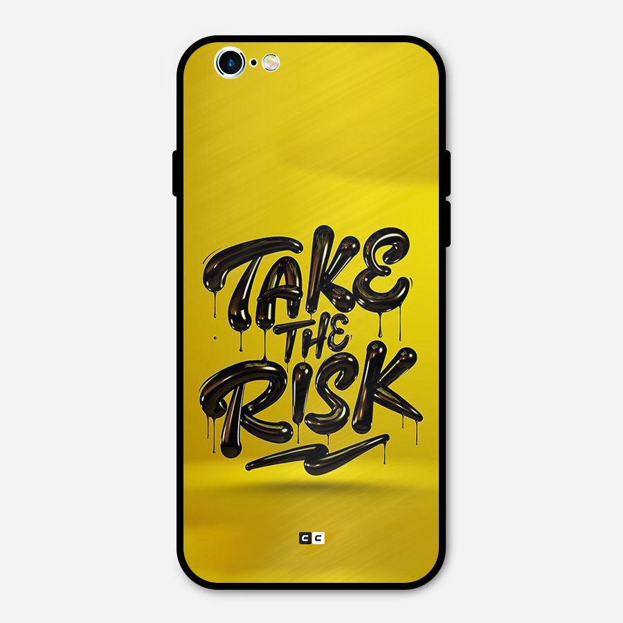 Take The Risk Metal Back Case for iPhone 6 6s