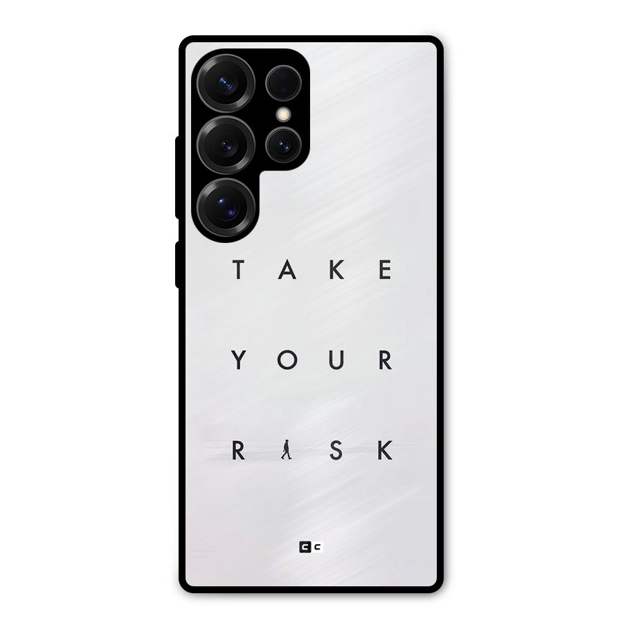 Take Your Risk Metal Back Case for Galaxy S25 Ultra
