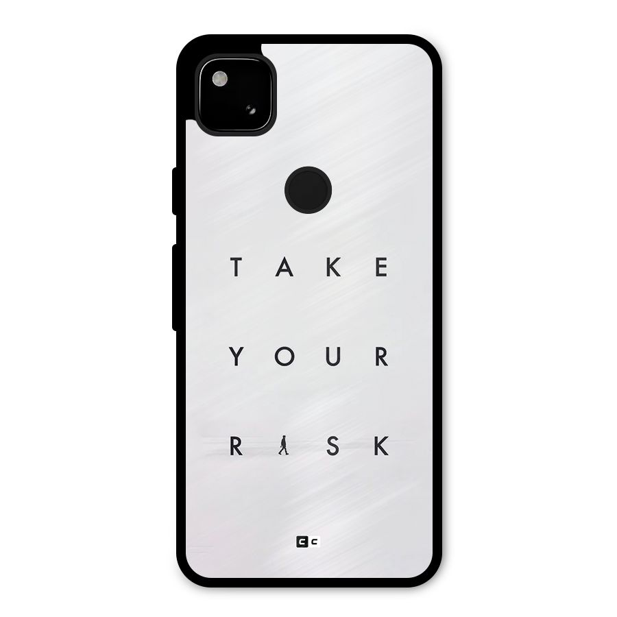 Take Your Risk Metal Back Case for Google Pixel 4a
