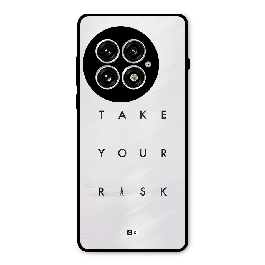 Take Your Risk Metal Back Case for OnePlus 13