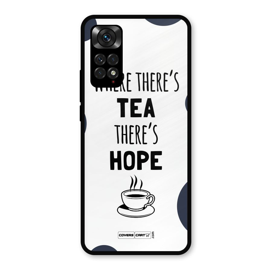 Tea Hope Metal Back Case for Redmi Note 11