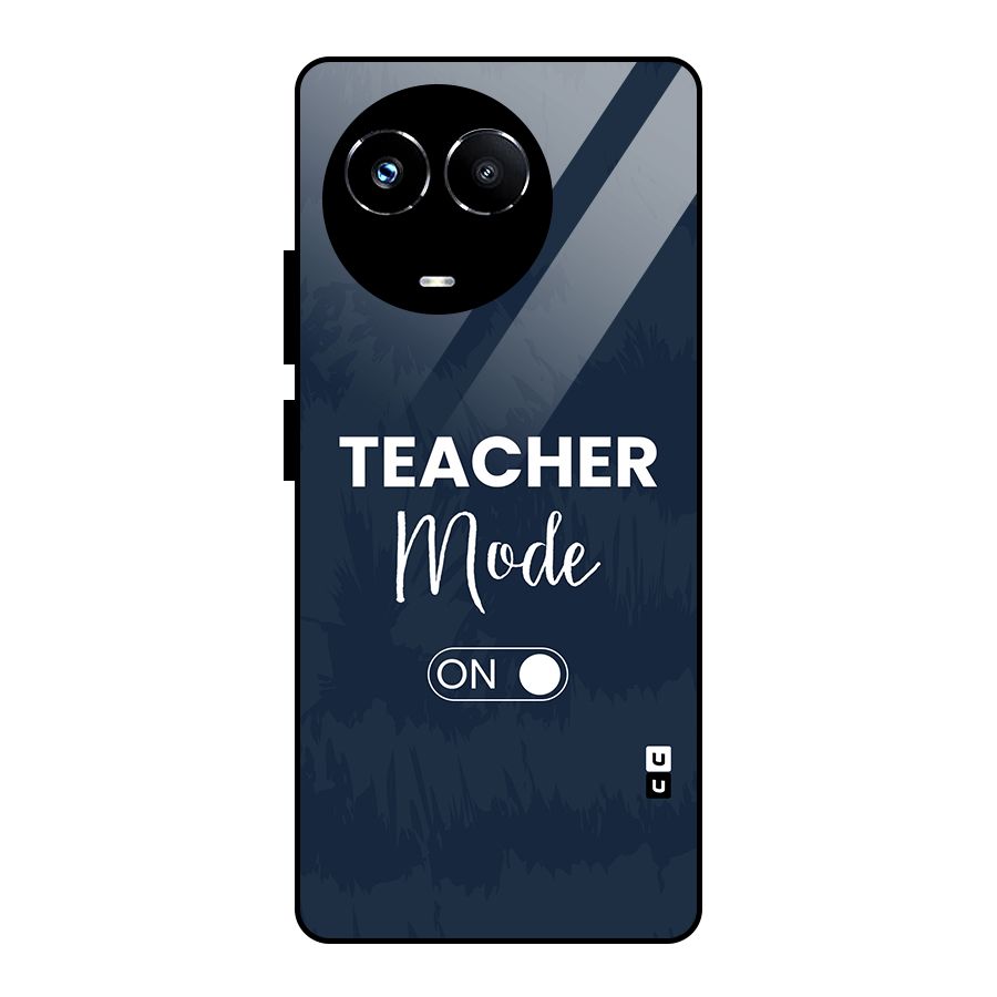 Teacher Mode On Glass Back Case for Realme 11X