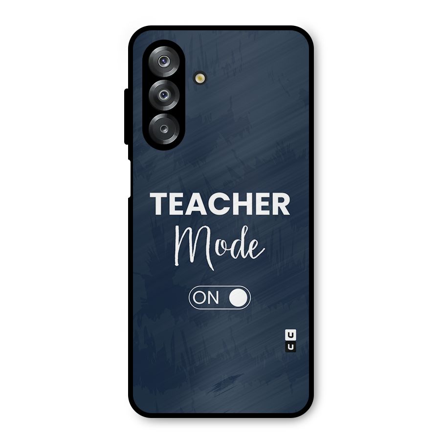 Teacher Mode On Metal Back Case for Galaxy A26