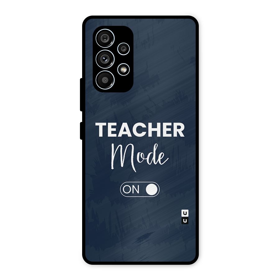 Teacher Mode On Metal Back Case for Galaxy A53 5G