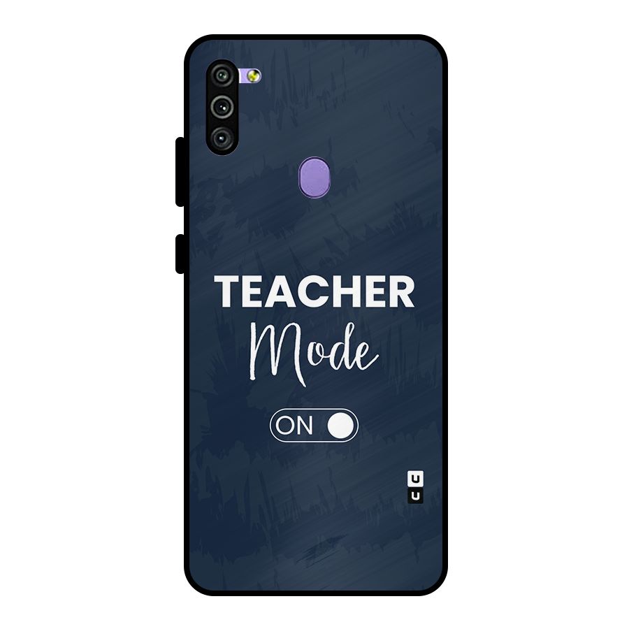 Teacher Mode On Metal Back Case for Galaxy M11