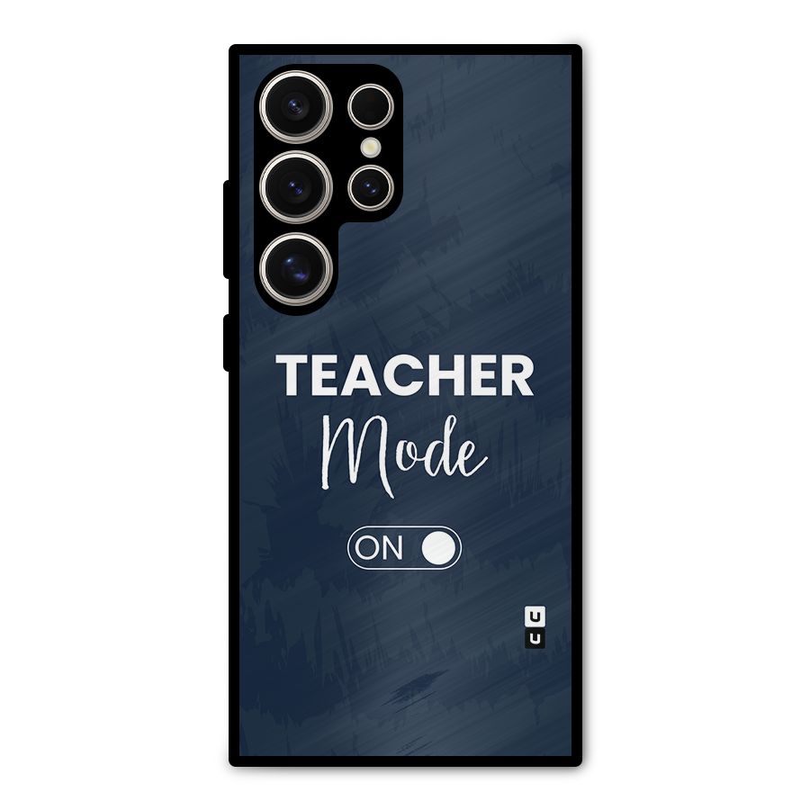 Teacher Mode On Metal Back Case for Galaxy S24 Ultra