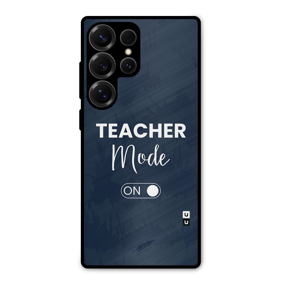 Teacher Mode On Metal Back Case for Galaxy S25 Ultra