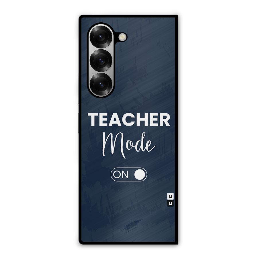 Teacher Mode On Metal Back Case for Galaxy Z Fold6