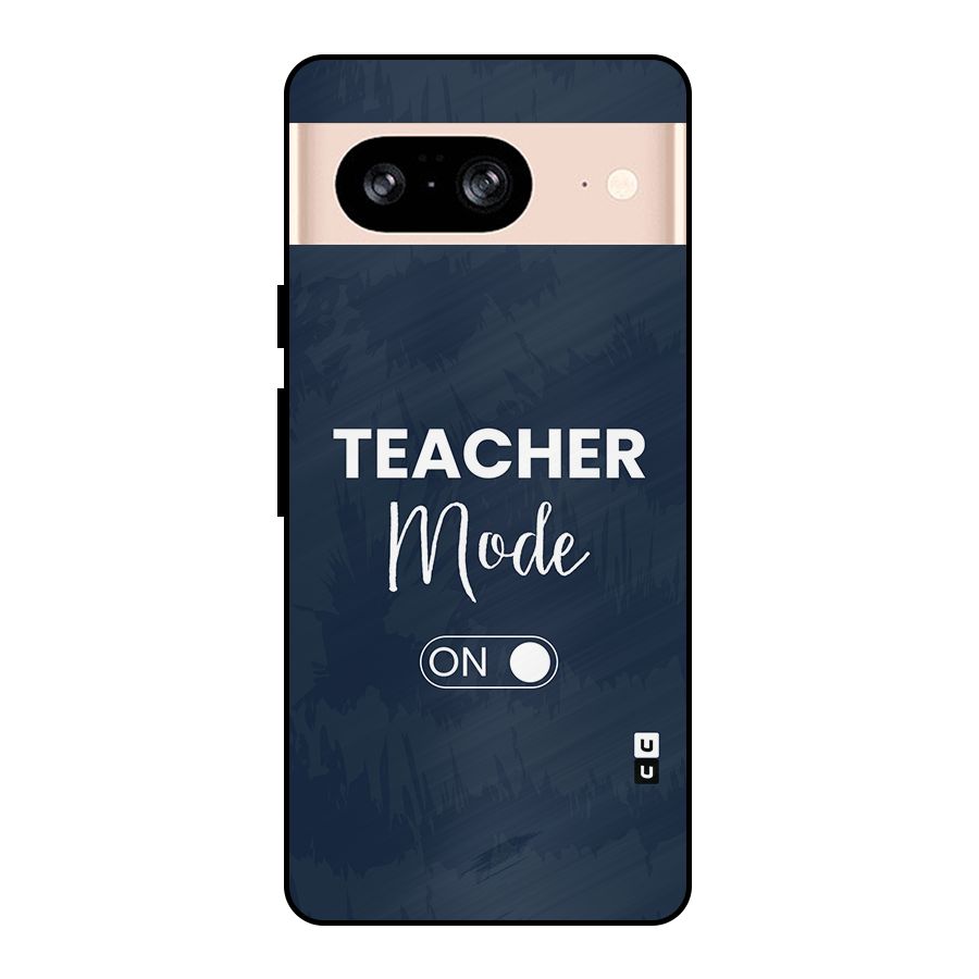 Teacher Mode On Metal Back Case for Google Pixel 8