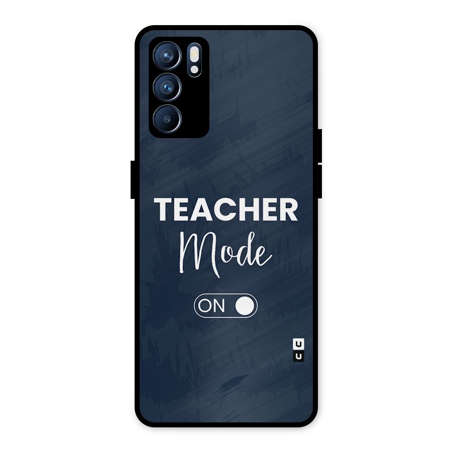 Teacher Mode On Metal Back Case for Oppo Reno6 5G