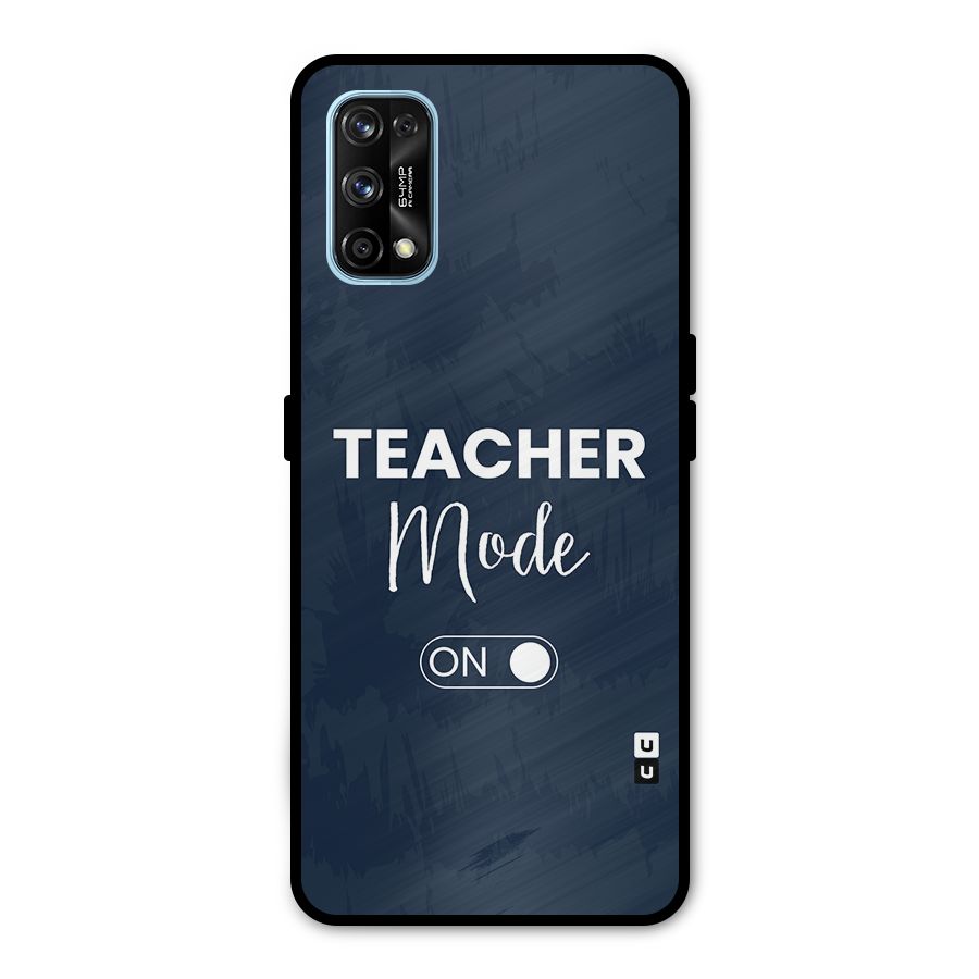 Teacher Mode On Metal Back Case for Realme 7 Pro