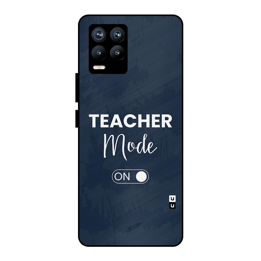 Teacher Mode On Metal Back Case for Realme 8 Pro