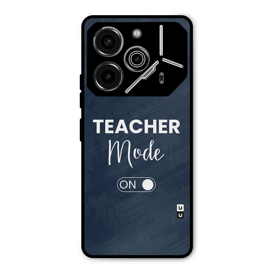 Teacher Mode On Metal Back Case for Tecno Pova 6 Pro