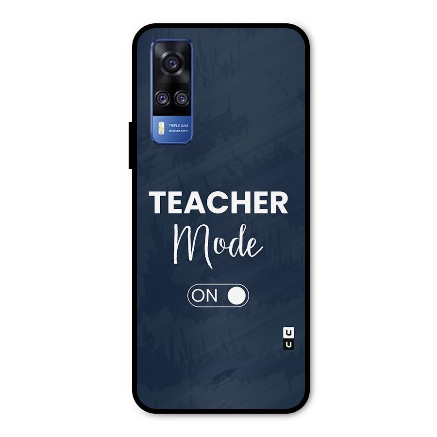 Teacher Mode On Metal Back Case for Vivo Y51A