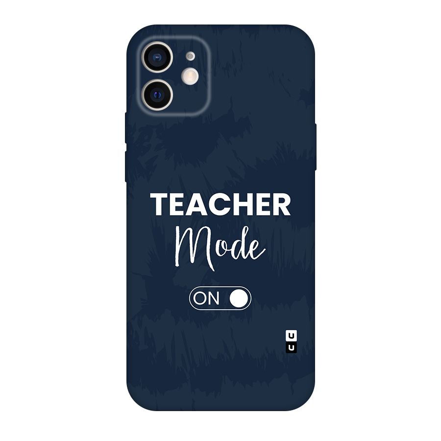 Teacher Mode On Original Polycarbonate Back Case for iPhone 12
