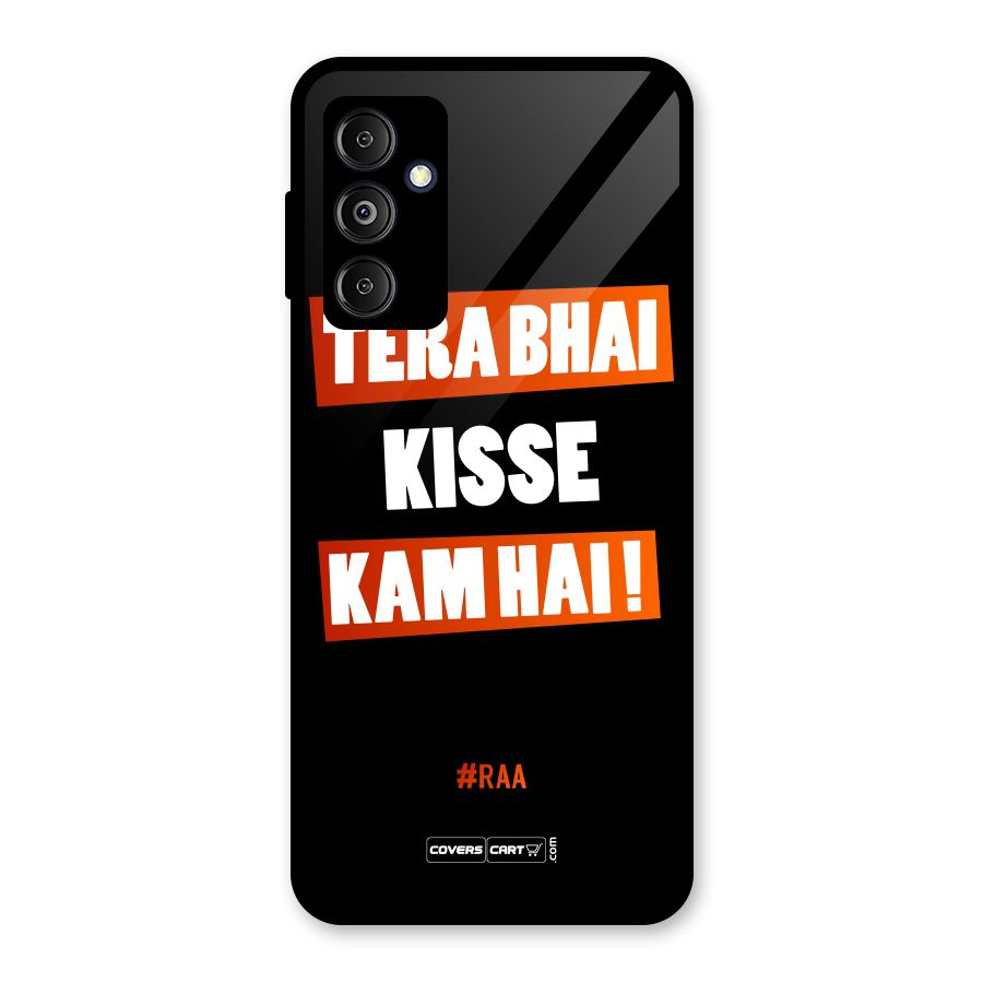 Tera Bhai Kisse Kam Hai Glass Back Case for Galaxy M14 5G