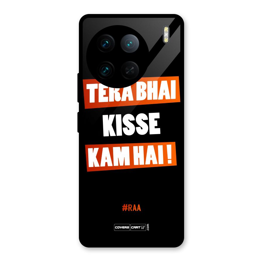 Tera Bhai Kisse Kam Hai Glass Back Case for Vivo X90 Pro