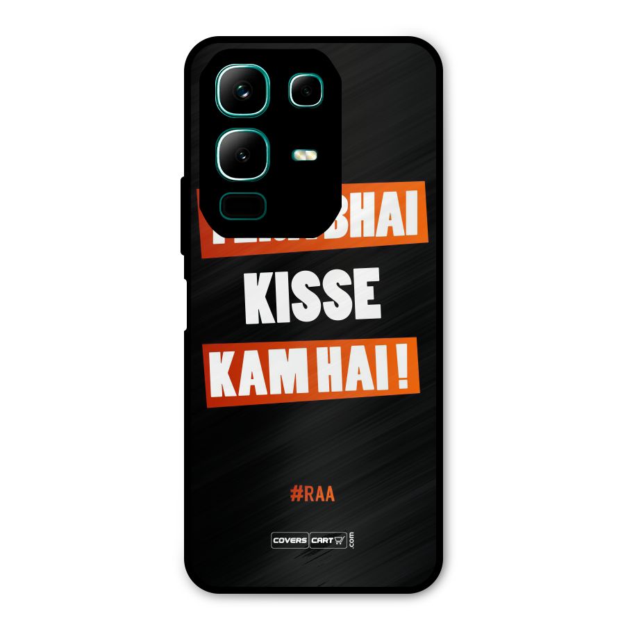 Tera Bhai Kisse Kam Hai Metal Back Case for Infinix Note 50x