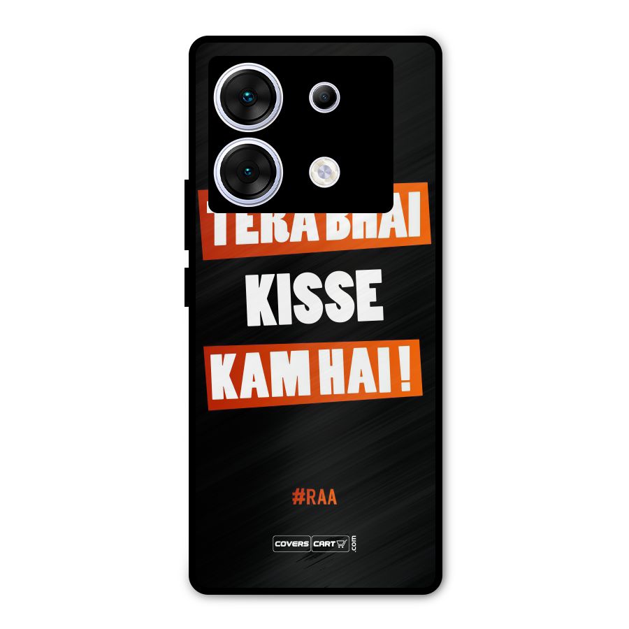 Tera Bhai Kisse Kam Hai Metal Back Case for Infinix Zero 30 5G