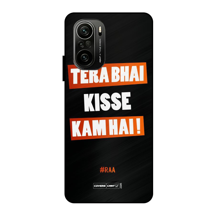 Tera Bhai Kisse Kam Hai Metal Back Case for Mi 11x