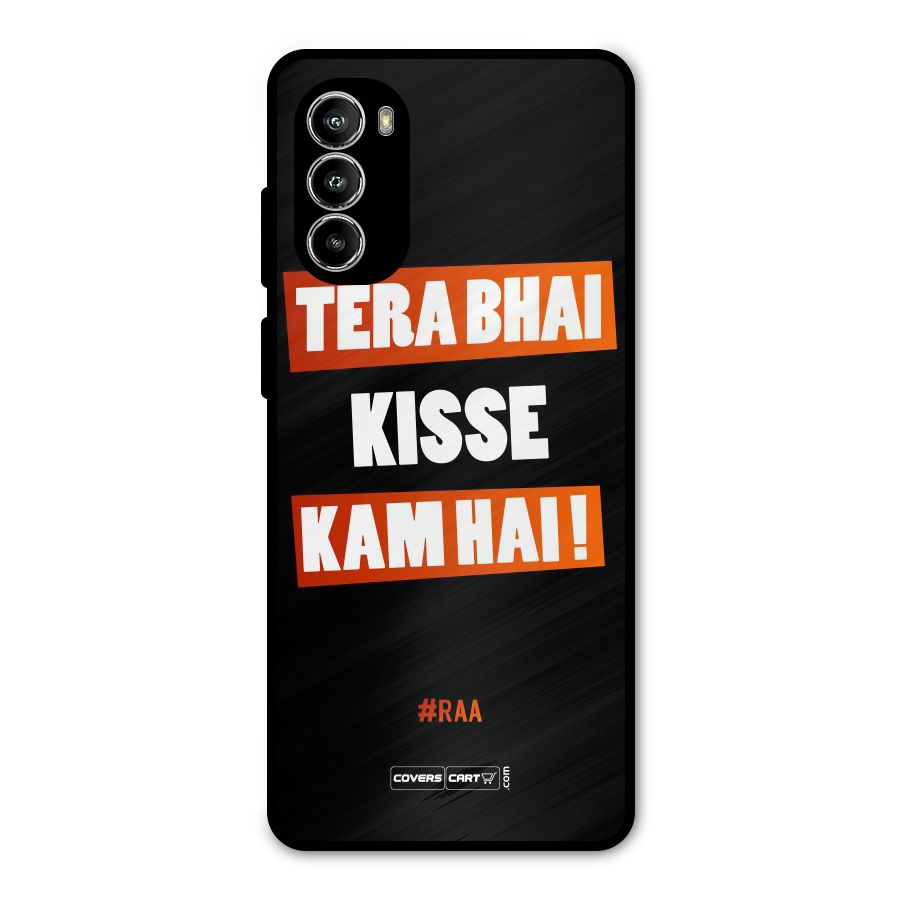 Tera Bhai Kisse Kam Hai Metal Back Case for Moto G52