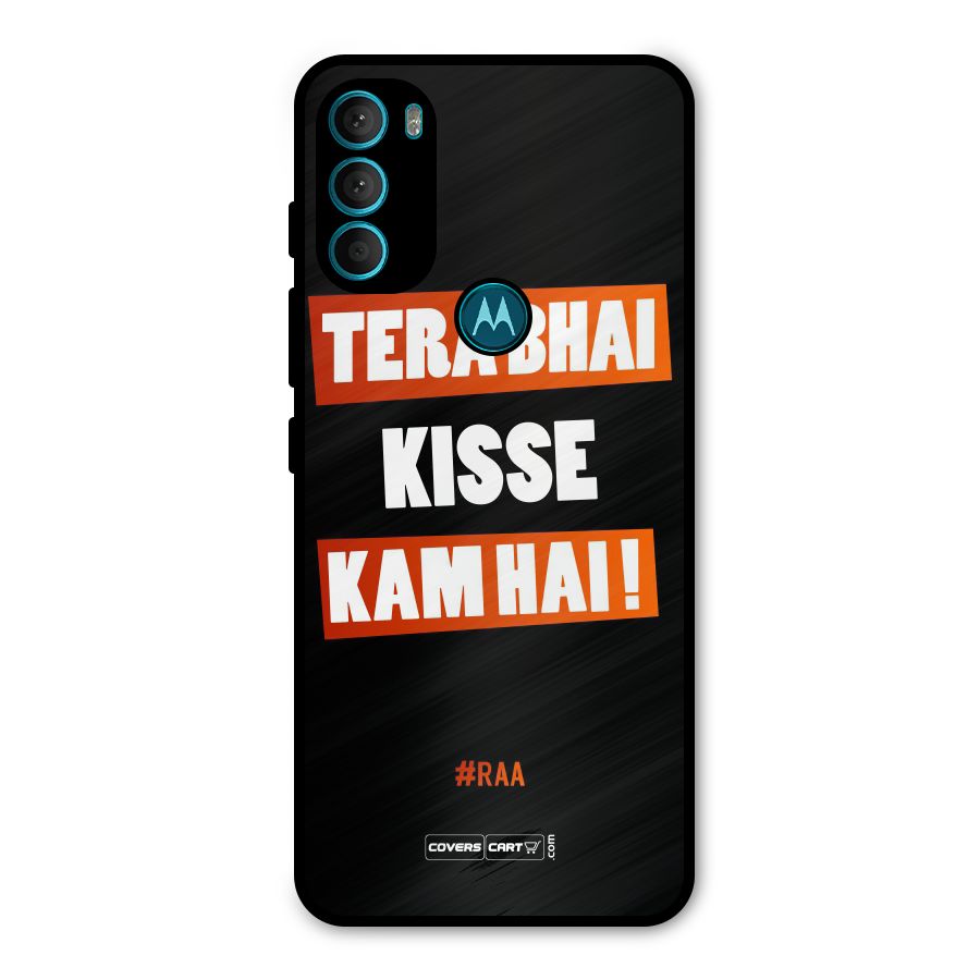 Tera Bhai Kisse Kam Hai Metal Back Case for Moto G71 5G