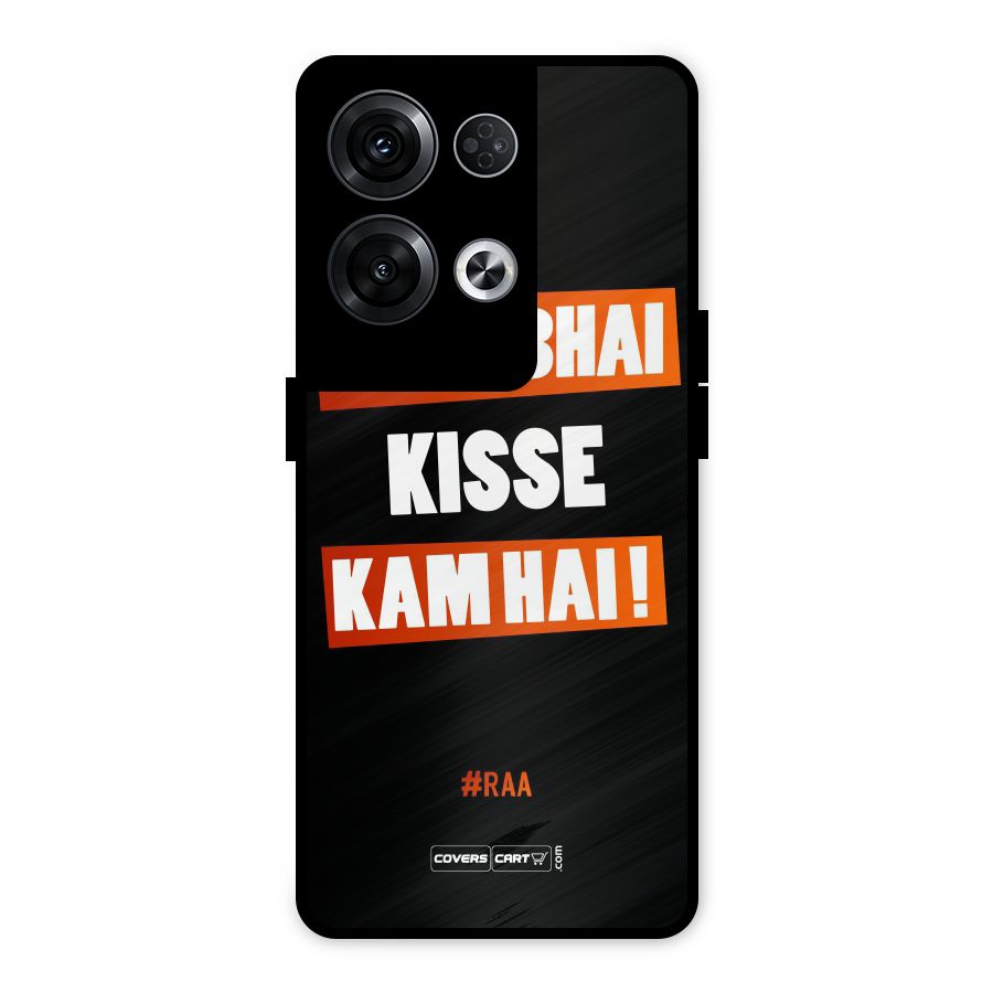 Tera Bhai Kisse Kam Hai Metal Back Case for Oppo Reno8 Pro 5G